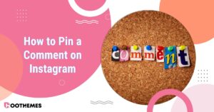 Read more about the article How to Pin a Comment on Instagram: Best Tips for Android and IOS 2024