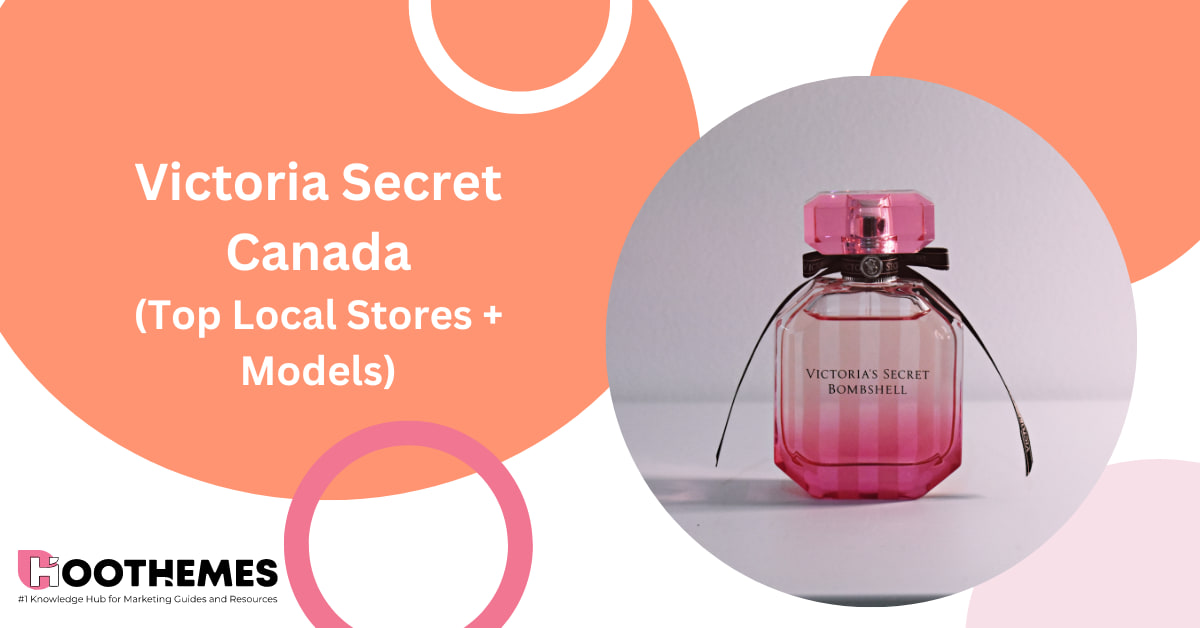 Victoria Secret Canada: Top Local Stores + Models￼
