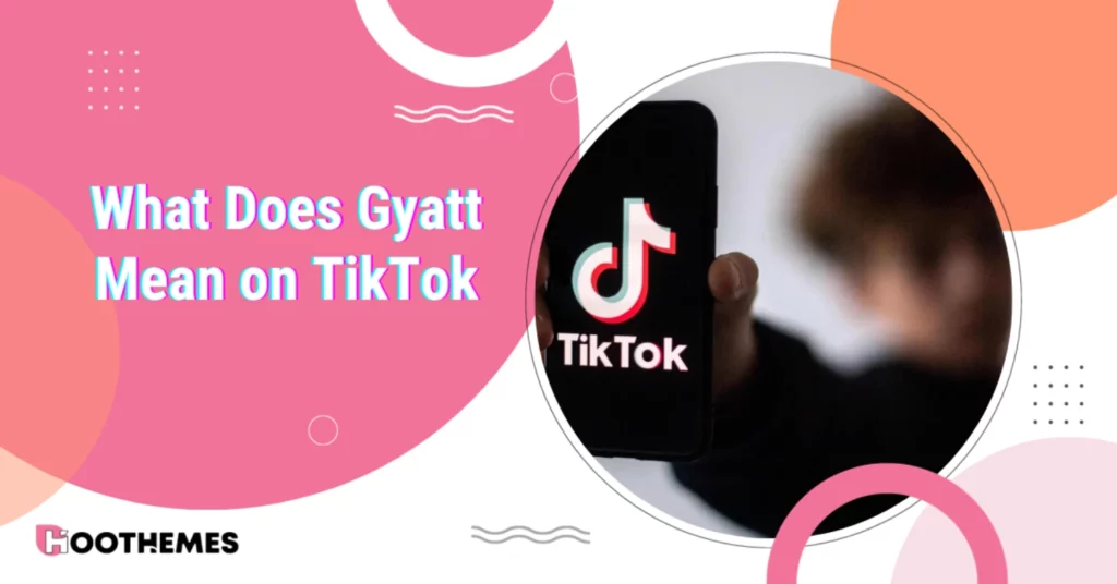 What does Gyatt mean? Here's what we know about the TikTok term - MEAWW