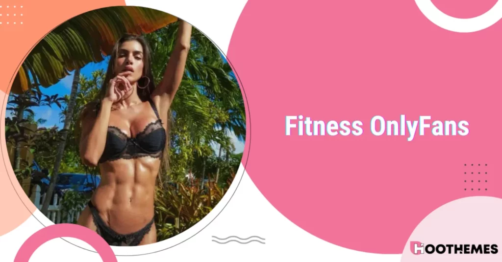 Read more about the article Top 10 Fitness OnlyFans Models to Follow in 2024