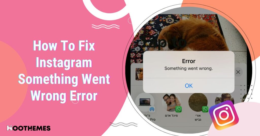 Read more about the article How To Fix Instagram Something Went Wrong Error: The Ultimate Guide in 2024